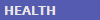  HEALTH