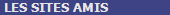 LES SITES AMIS
